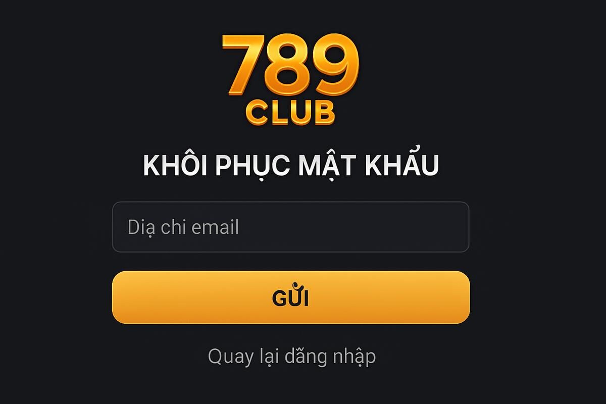hướng dẫn khắc phục quên mật khẩu 789club chi tiết